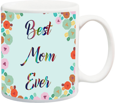

ME&YOU Gift for mum/maa/mother/mummy/maa;Best Mom Ever Beautiful printed Ceramic Mug(325 ml), Multicolor