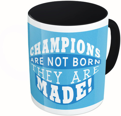 

MiiCreations Printed Two Tone Black And White Champions Are Not Born They Are Made Ceramic Mug(325 ml)
