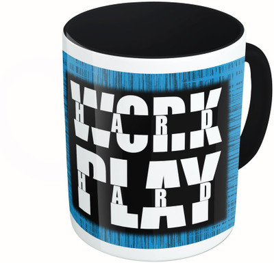 

MiiCreations Printed Two Tone Black And White Work Hard Play Hard Ceramic Mug(325 ml)