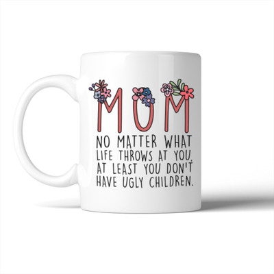 

Unique Gallery Children are not ugly Ceramic Mug(325 ml), Multicolor