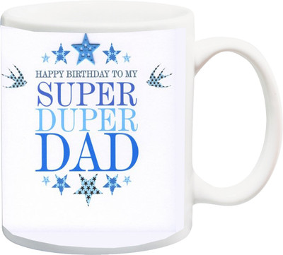 

ME&YOU Gift for Father/Daddy/Pop/Papa;Happy Birthday Super Duper Dad Blue Printed Ceramic Mug(325 ml), Multicolor