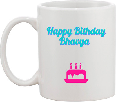 Awesum Happy Birthday Bhavya Ceramic Mug(350 ml), White