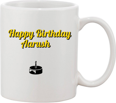

Awesum Happy Birthday Aarush Ceramic Mug(350 ml), White