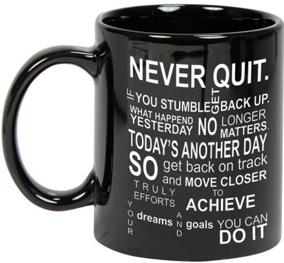 

Prithish Never Quit Black Ceramic Mug(330 ml), Multicolor