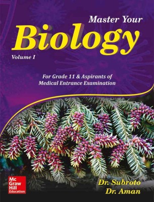 Master Your Biology Volume - I(English, Paperback, Dr. Aman Biswas, Dr. Subroto Biswas)