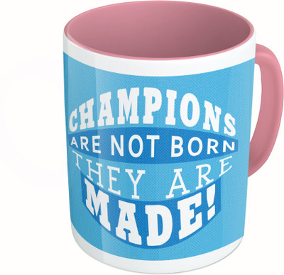

MiiCreations Printed Two Tone Pink And White Champions Are Not Born They Are Made Ceramic Mug(325 ml)