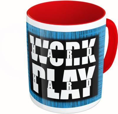 

MiiCreations Printed Two Tone Red And White Work Hard Play Hard Ceramic Mug(325 ml)