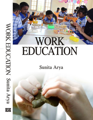 WORK EDUCATION(English, Hardcover, SUNITA ARYA)
