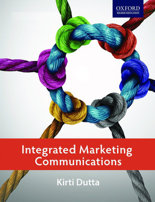 Integrated Marketing Communications(English, Paperback, Kirti Dutta)
