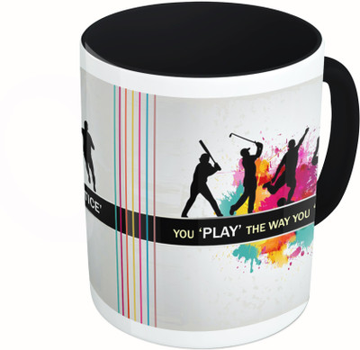 

MiiCreations Printed Two Tone Black And White You 'PLAY' The Way You 'PRACTICE' Ceramic Mug(325 ml)