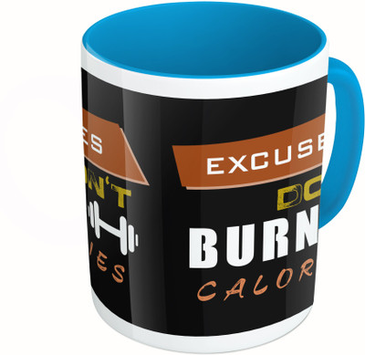 

MiiCreations Printed Two Tone Blue And White Excuses Don’t Burn Calories Ceramic Mug(325 ml)