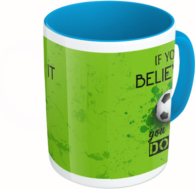

MiiCreations Printed Two Tone Blue And White If You Believe It You Can Do It Ceramic Mug(325 ml)