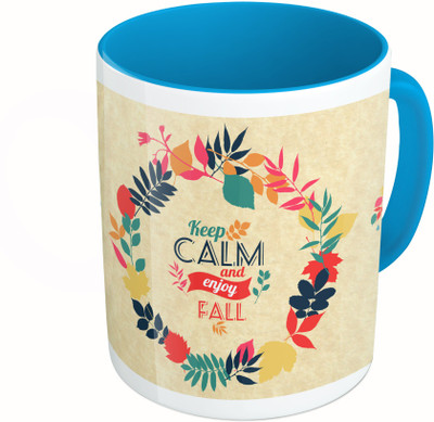 

MiiCreations Printed Two Tone Blue And White keep Calm And Enjoy Fall Ceramic Mug(325 ml)