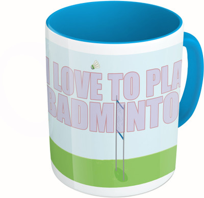 

MiiCreations Printed Two Tone Blue And White I love To Play Badminton Ceramic Mug(325 ml)