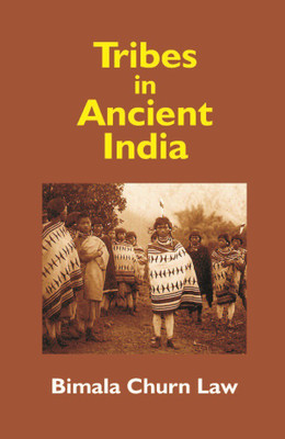 Tribes In Ancient India(English, Hardcover, Churn Bimala Law)