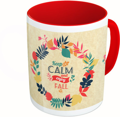 

MiiCreations Printed Two Tone Red And White keep Calm And Enjoy Fall Ceramic Mug(325 ml)