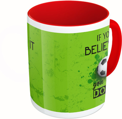 

MiiCreations Printed Two Tone Red And White If You Believe It You Can Do It Ceramic Mug(325 ml)