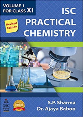 ISC Practical Chemistry Volume 1 for Class XI(English, Paperback, Sharma S. P.)