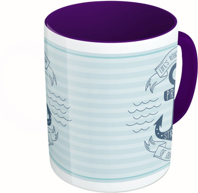 

MiiCreations Printed Two Tone Blue And White Life's Roughest Storm Prove The Strength Of Our Anchors Ceramic Mug(325 ml)