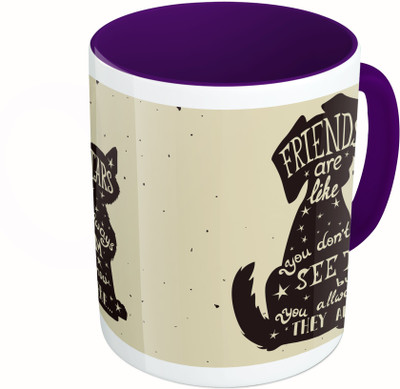 

MiiCreations Printed Two Tone Blue And White Friends Are Like Stars You Don't Always See Them But You Always Knows They Are There Ceramic Mug(325 ml)