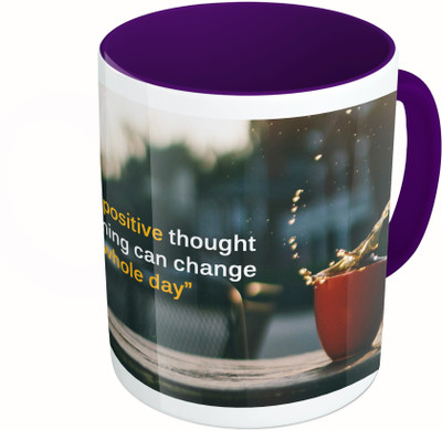 

MiiCreations Printed Two Tone Blue And White One Small Positive Thought In The Morning Can Change Your Whole Day Ceramic Mug(325 ml)
