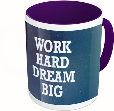

MiiCreations Printed Two Tone Blue And White Work Hard Dream Big Ceramic Mug(325 ml)