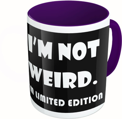 

MiiCreations Printed Two Tone Blue And White I'M Not Weird.I'M Limited Edition Ceramic Mug(325 ml)