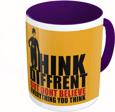 

MiiCreations Printed Two Tone Blue And White Think Different But Don’t Believe Everthing You Think Ceramic Mug(325 ml)