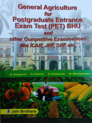 General Agriculture For Postgraduate Entrance Exam Test (PET) BHU and other Competitive Examinations like ICAR, JRF, SRF etc.(English, Paperback, A.ELANGOVAN, S.ASHOKUMAR, G.POTHIRAJ, M.MAHALAKSHMI)
