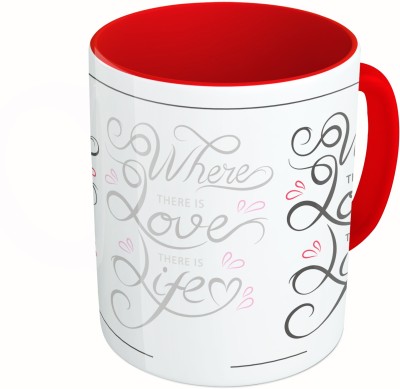 

MiiCreations Printed Two Tone Red And White Where There Is Love There Is Life Ceramic Mug(325 ml)