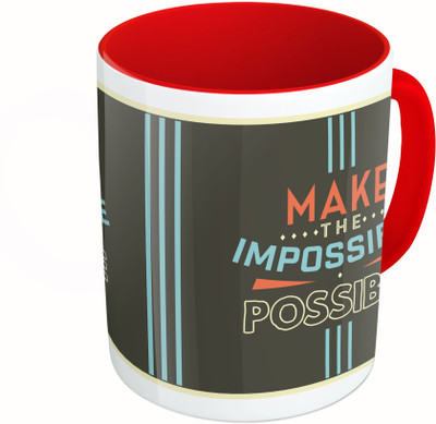

MiiCreations Printed Two Tone Red And White Make The Impossible Possible Ceramic Mug(325 ml)