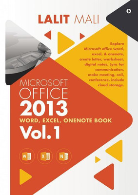 Microsoft office - 2013 Word, Excel, OneNote Book - Vol. 1  - Explore Microsoft office word, excel(English, Paperback, Lalit Mali)