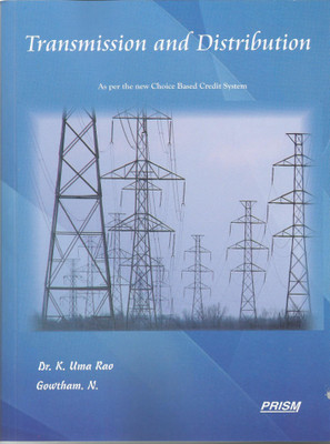 Transmission and Distribution(English, Paperback, Gowtham. N., Dr. K. Uma Rao)