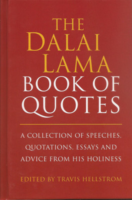 The Dalai Lama Book of Quotes(English, Hardcover, Travis Hellstrom)