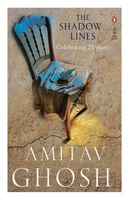 The Shadow Lines: From bestselling author and winner of the 2018 Jnanpith Award(English, Paperback, Ghosh Amitav)