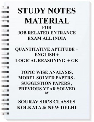 Study Notes Materials For Government Job Related Entrance Exam With Quantitative Aptitude, Reasoning , English, Gk(SPIRAL, SOURAV SIR'S CLASSES)
