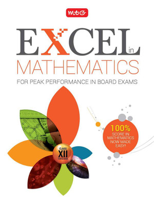 Excel in Mathematics for Peak Performance in Board Exams(English, Paperback, MTG Editorial Board)