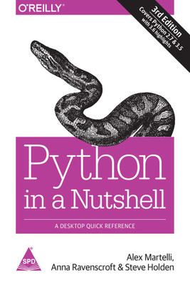 Python in a Nutshell: A Desktop Quick Reference, 3rd Edition(English, Paperback, Alex Martelli, Anna Ravenscroft, Steve Holden,)