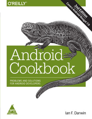 Android Cookbook: Problems and Solutions for Android Developers, 2nd Edition(English, Paperback, Ian Darwin)