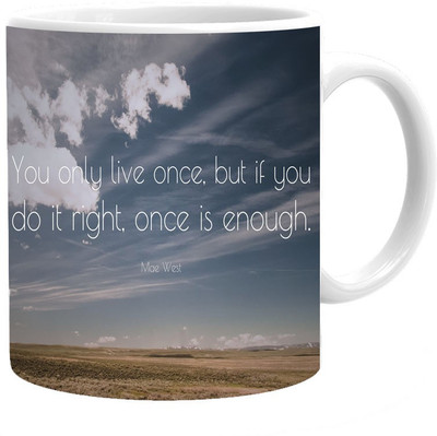 

Maison N Mode Once Is Enough Coffee Ceramic Mug(330 ml), Multicolor