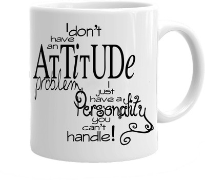 

Maison N Mode Don’t Hv Attitude Coffee Ceramic Mug(330 ml), Multicolor