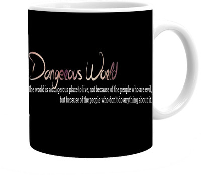 

Maison N Mode Dangerous World Coffee Ceramic Mug(330 ml), Multicolor