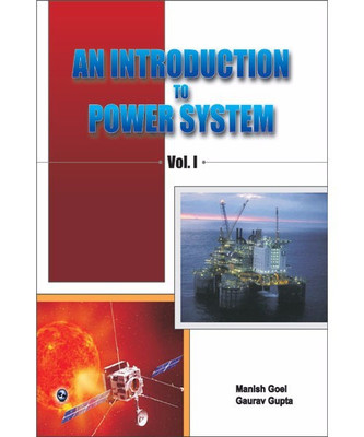 An Introduction to Power System: Vol. I First Edition(English, Paperback, Goel Manish)