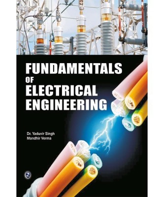 Fundamentals of Electrical Engineering(English, Paperback, Singh Yaduvir)