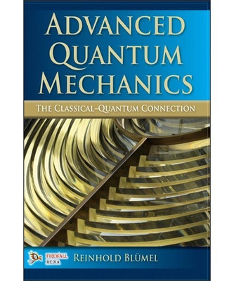 Advanced Quantum Mechanics(English, Paperback, Blumel Reinhold)