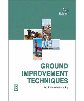 Ground Improvement Techniques(English, Paperback, Purushothama Raj)