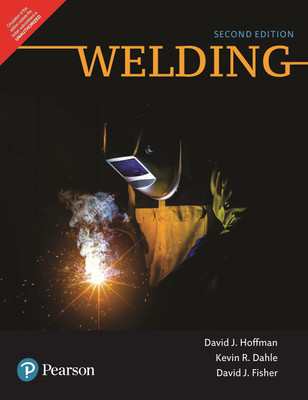 Welding Second Edition(English, Paperback, David J. Fisher, David J. Hoffman, Kevin R. Dahle)