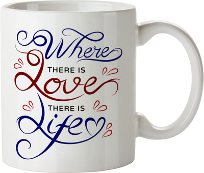 

Khappi where there is love there is life Ceramic Mug(300 ml), Multicolor