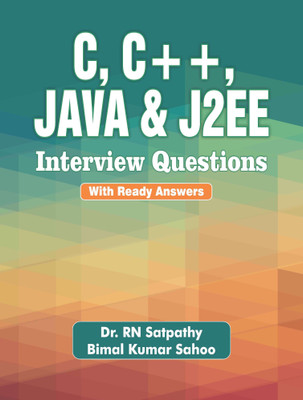 C, C++, Java and J2EE Interview Questions (with Ready Answers)(English, Paperback, Satpathy R. N.)