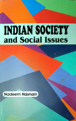Indian Society And Social Issues(English, Paperback, Nadeem Hasnain)